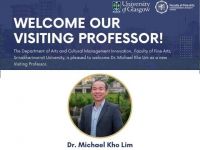 FOFA SWU are delighted to welcome Dr. Michael Kho Lim as a Visiting Professor for the Department of Arts and Cultural Management Innovation from September to December 2025.