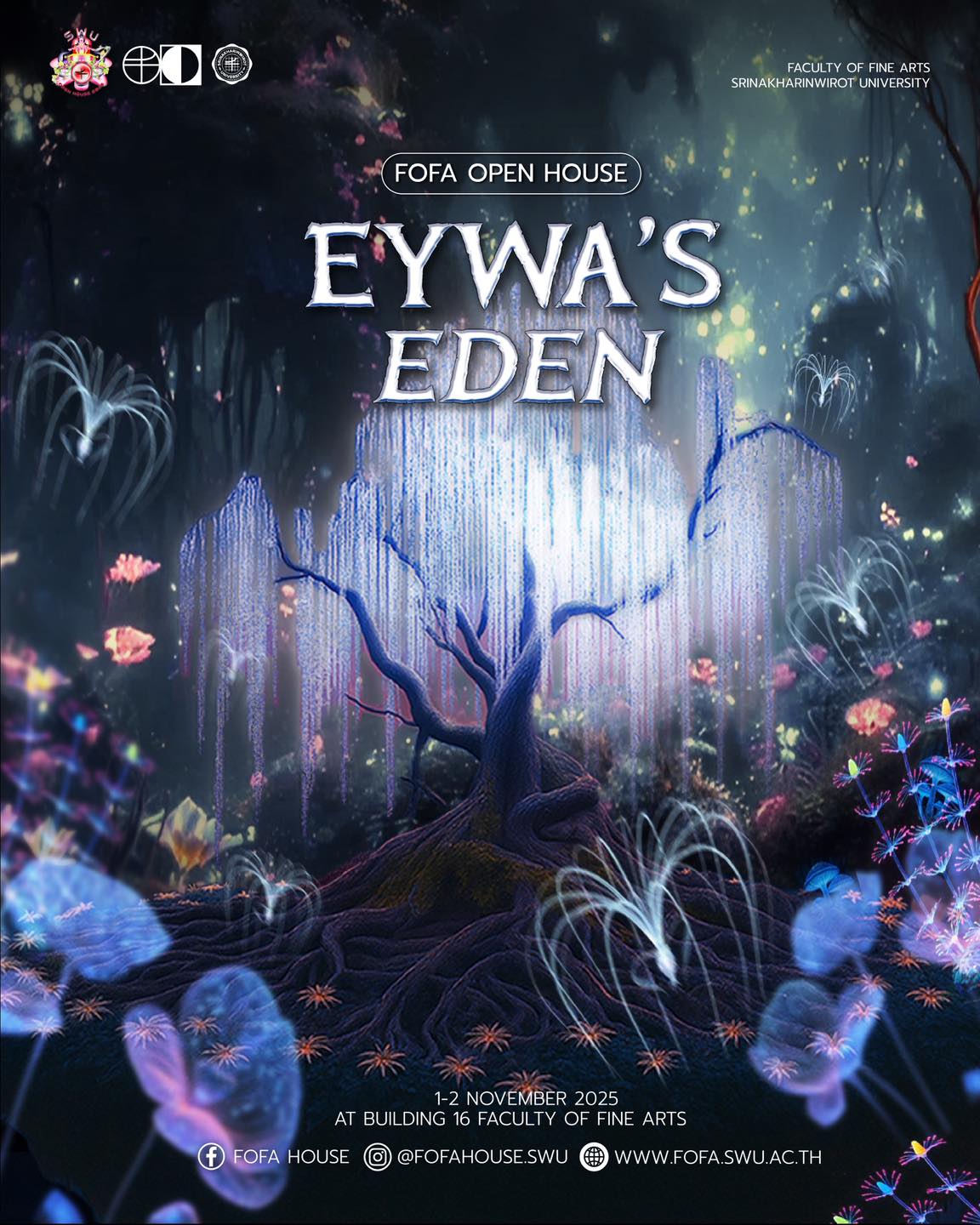 FOFA OPEN HOUSE 2025 คณะศิลปกรรมศาสตร์ เปิดตัวดอกไม้ประจำสาขาวิชา Eywa-s Eden - The Rebirth of Art and Imagination การกำเนิดใหม่แห่งศิลปะ